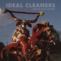 Ideal Cleaners, As Far As You Know (Speed! Nebraska, 2011)