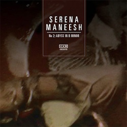 Serena-Maneesh, Serena-Maneesh 2: Abyss in B Minor (4AD Records)
