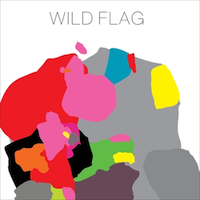 Wild Flag, self titled (Merge, 2011)
